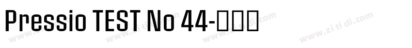 Pressio TEST No 44字体转换